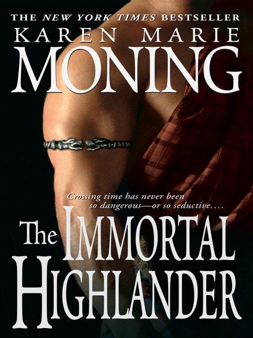 Title details for The Immortal Highlander by Karen Marie Moning - Available